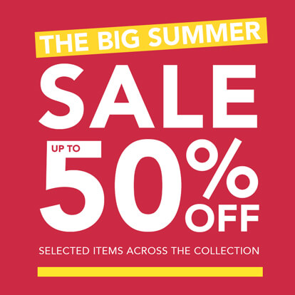 The Big Summer Sale - Save up to 50% off